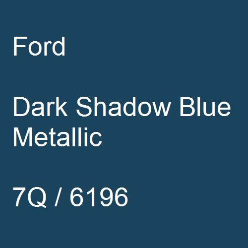 Ford, Dark Shadow Blue Metallic, 7Q / 6196.